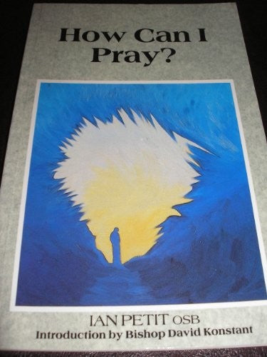 How Can I Pray?