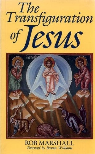 The Transfiguration of Jesus