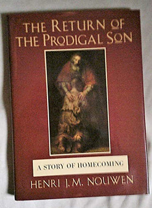 The Return of the Prodigal Son