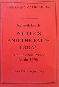 Politics and the Faith Today 