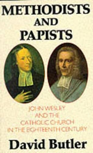 Methodists and Papists