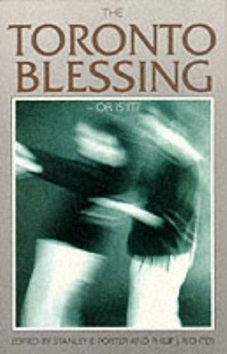 The Toronto Blessing - Or is it?