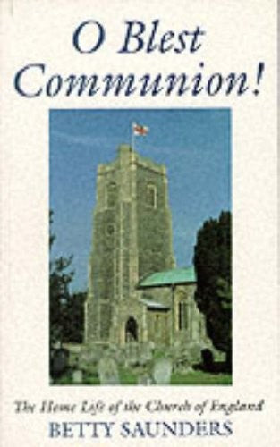 O Blest Communion