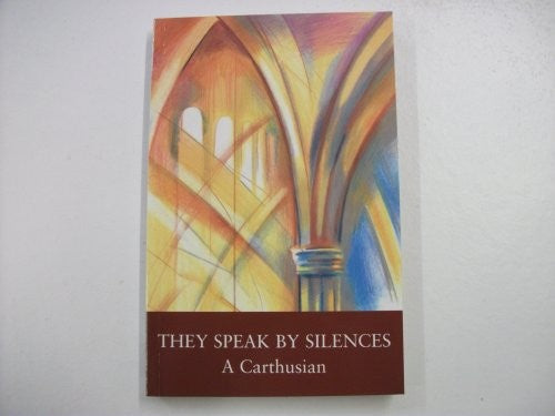 They Speak by Silences