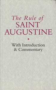 The Rule of St. Augustine 