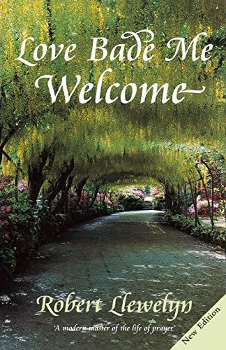 Love Bade Me Welcome