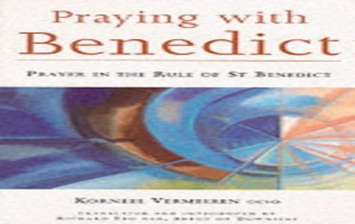 Praying with Benedict