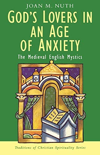 God's Lovers in an Age of Anxiety