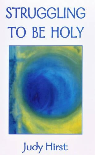 Struggling to be Holy