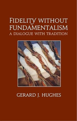 Fidelity without Fundamentalism