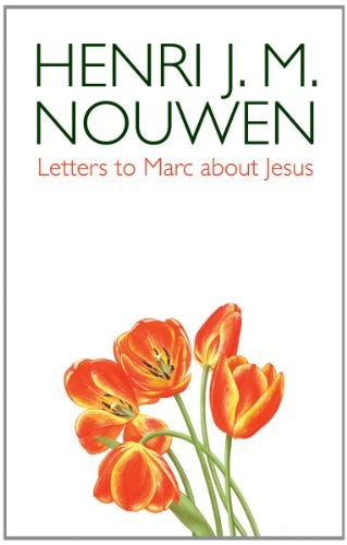 Letters to Marc about Jesus