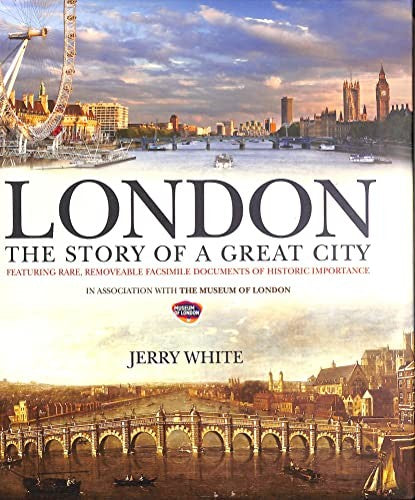 London: The Story of a Great City