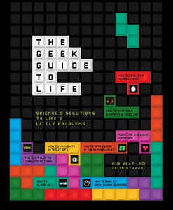 The Geek Guide to Life 