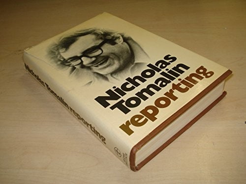 Nicholas Tomalin Reporting