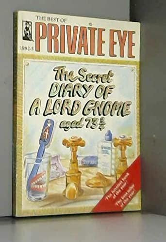 Secret Diary of a Lord Gnome Aged 73 and Three Quarters