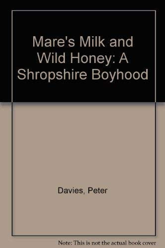Mare's Milk and Wild Honey