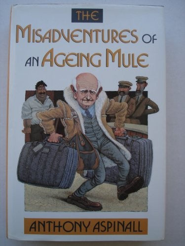 The Misadventures of an Ageing Mule