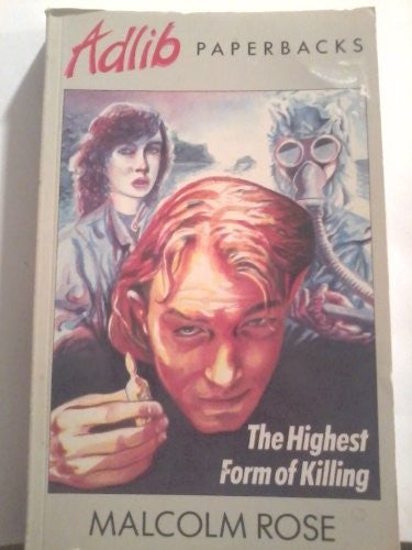 The Highest Form of Killing