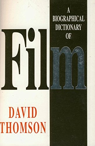 A Biographical Dictionary of Film