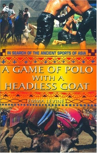 A Game of Polo with a Headless Goat