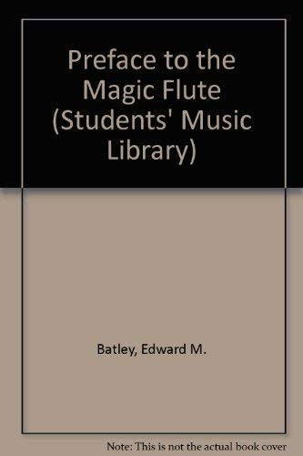 Preface to the "Magic Flute"