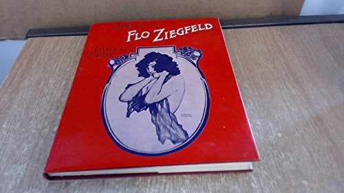World of Flo Ziegfeld
