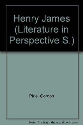 Henry James (Literature in perspective)