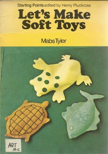 Let's Make Soft Toys