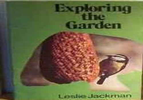 Exploring the Garden