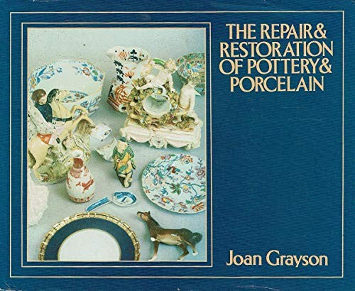 Repair and Restoration of Pottery and Porcelain