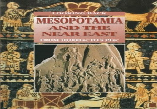 Mesopotamia and the Ancient Near East