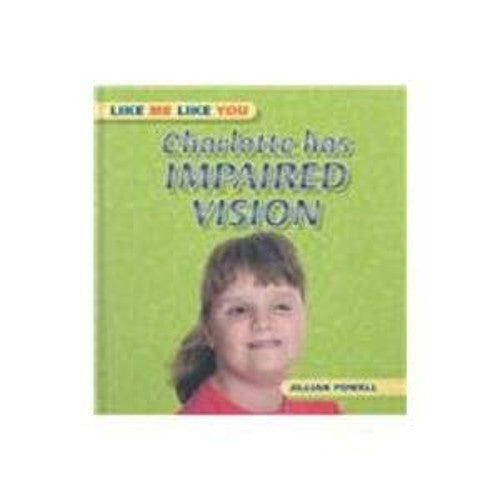 Charlotte Has Impaired Vision