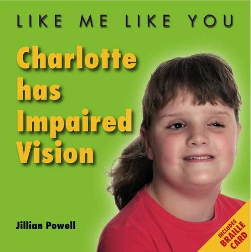Charlotte Has Impaired Vision