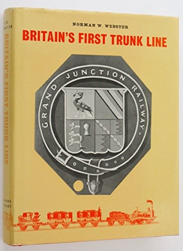 Britain's First Trunk Line