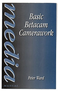 Basic Betacam Camerawork 
