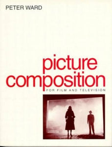 Picture Composition for Film and Video 