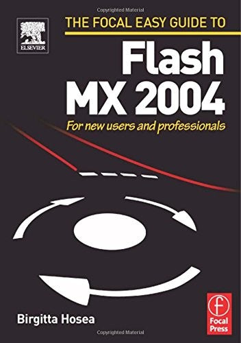Focal Easy Guide to Flash MX 2004