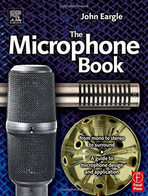Eargle's The Microphone Book