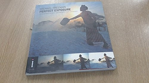 Michael Freeman's Perfect Exposure