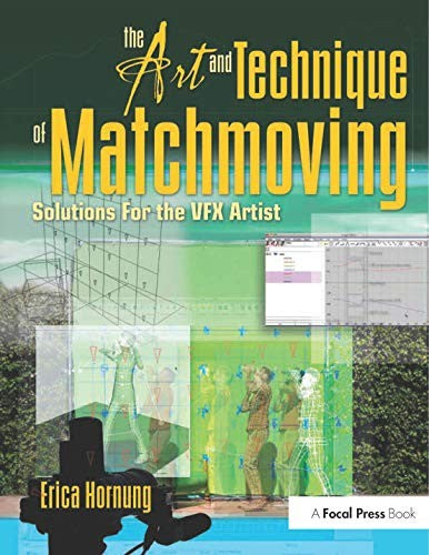 The Art and Technique of Matchmoving