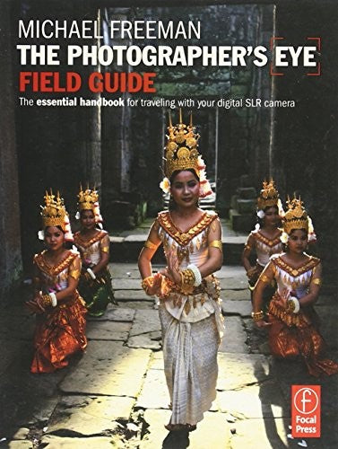 The Photographer's Eye Field Guide