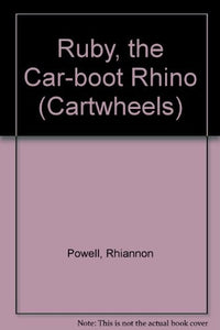 Ruby, the Car-boot Rhino 