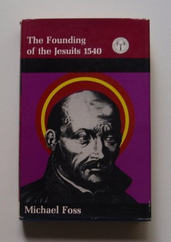 Founding of the Jesuits, 1540