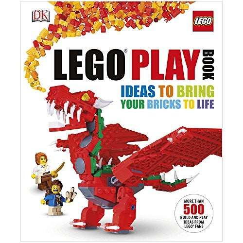 LEGO PLAY BOOK - IDEAS TO BRING OUR BRICKS TO LIFE