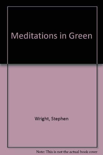 Meditations in Green