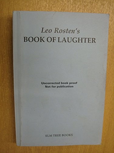 Leo Rosten's Book of Laughter