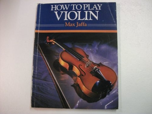 How to Play the Violin