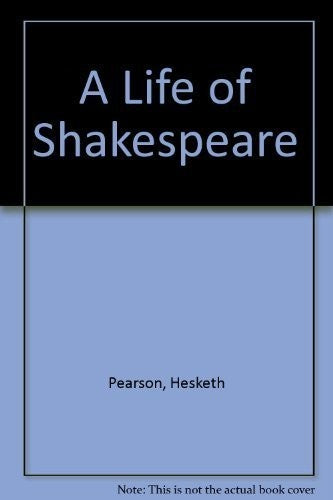 A Life of Shakespeare