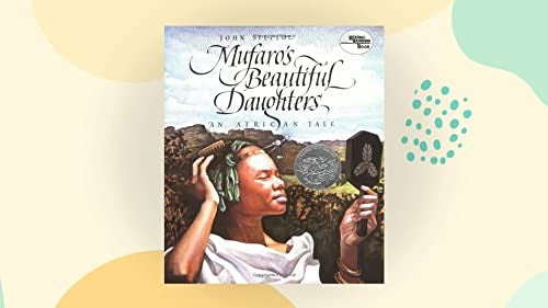 Mufaro's Beautiful Daughters