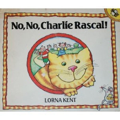 No, No, Charlie Rascal!
